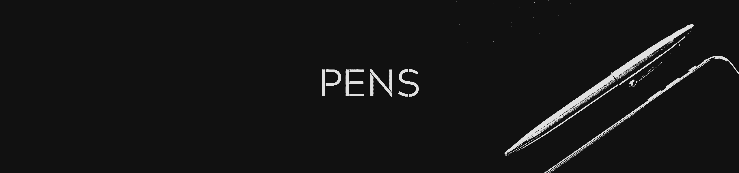 Pens